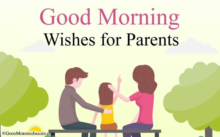 10+ Best Good Morning Images for Parents