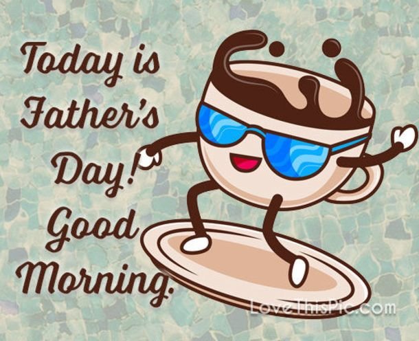 morning father's  day images